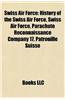 Swiss Air Force: History of the Swiss Air Force