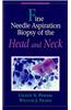 Fine Needle Aspiration Biopsy of the Head and Neck