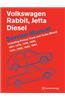 Volkswagen Rabbit, Jetta (A1 Diesel Service Manual 1977, 1978, 1979, 1980, 1981, 1982, 1984, 1984: Including Pickup Truck and Turbo Diesel