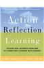Action Reflection Learning: Solving Real Business Problems by Connecting Learning with Earning
