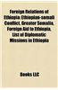 Foreign Relations of Ethiopia: Ambassadors of Ethiopia, Ambassadors to Ethiopia, Bilateral Relations of Ethiopia