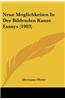 Neue Moglichkeiten in Der Bildenden Kunst Essays (1903)