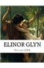 Elinor Glyn, Volume One