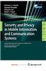 Security and Privacy in Mobile Information and Communication Systems