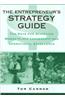 The Entrepreneur's Strategy Guide: Ten Keys for Achieving Marketplace Leadership and Operational Excellence