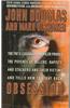 Obsession: The FBI's Legendary Profiler Probes the Psyches of Killers, Rapists, and Stalkers and Their Victims and Tells How to F
