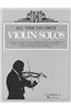 All Time Favorite Violin Solos: Violin and Piano