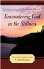 Encountering God in the Stillness