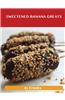 Sweetened Banana Greats: Delicious Sweetened Banana Recipes, the Top 100 Sweetened Banana Recipes