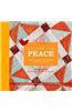 Quilting for Peace: Make the World a Better Place One Stitch at a Time