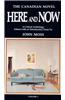 The Canadian Novel Here and Now: A Critical Anthology