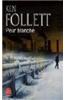 Peur Blanche