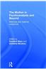 The Mother in Psychoanalysis and Beyond: Matricide and Maternal Subjectivity
