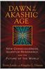 Dawn of the Akashic Age