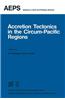 Accretion Tectonics in the circum-Pacific Regions
