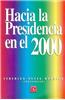 Hacia La Presidencia En El 2000