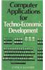 Computer Applications for Techno-Economic Development
