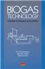 Biogas Technology: towards sustainable development