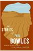The Stories of Paul Bowles