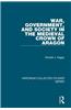 War, Government, and Society in the Medieval Crown of Aragon