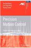 Precision Motion Control: Design and Implementation