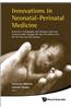 Innovations in Neonatal-Perinatal Medicine