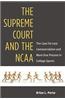 The Supreme Court and the NCAA: The Case for Less Commercialism and More Due Process in College Sports