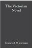 The Victorian Novel: A Guide to Criticism