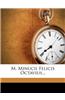 M. Minucii Felicis Octavius...