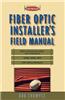 Fiber Optic Installer's Field Manual