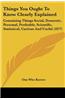 Things You Ought to Know Clearly Explained: Containing Things Social, Domestic, Personal, Profitable, Scientific, Statistical, Curious and Useful (187