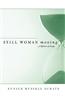 Still Woman Moving