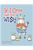 If I Only Had One Wish