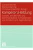 Kompetenz-Bildung: Soziale, Emotionale Und Kommunikative Kompetenzen Von Kindern Und Jugendlichen