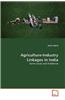 Agriculture-Industry Linkages in India