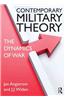 Contemporary Military Theory: The Dynamics of War