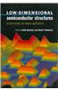 Low-Dimensional Semiconductor Structures