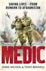 Medic: Saving Lives - from Dunkirk to Afghanistan