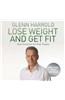 Lose Weight and Get Fit