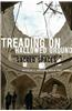 Treading on Hallowed Ground: Counterinsurgency Operations in Sacred Spaces