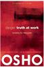 Danger: Truth at Work (Indian Edition): Accept the Unknowable