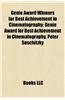 Genie Award Winners for Best Achievement in Cinematography Genie Award Winners for Best Achievement in Cinematography: Genie Award for Best Achievemen