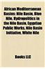 African Mediterranean Basins: Nile Basin, Blue Nile, Hydropolitics in the Nile Basin, Egyptian Public Works, Nile Basin Initiative, White Nile