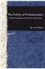 Politics of Professionalism
