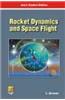 Rocket Dynamics and Space Flight