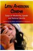Latin American Cinema: Essays on Modernity, Gender and National Identity