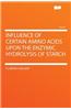 Influence of Certain Amino Acids Upon the Enzymic Hydrolysis of Starch