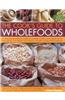 The Cook's Guide to Wholefoods: A Complete Illustrated Guide to Natural Foods, with Expert Facts and Advice on Eating for Health, Shown in 400 Photogr