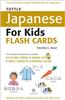 Tuttle Japanese for Kids Flash Cards