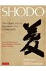 Shodo: The Quiet Art of Japanese Zen Calligraphy; Learn the Wisdom of Zen Through Traditional Brush Painting